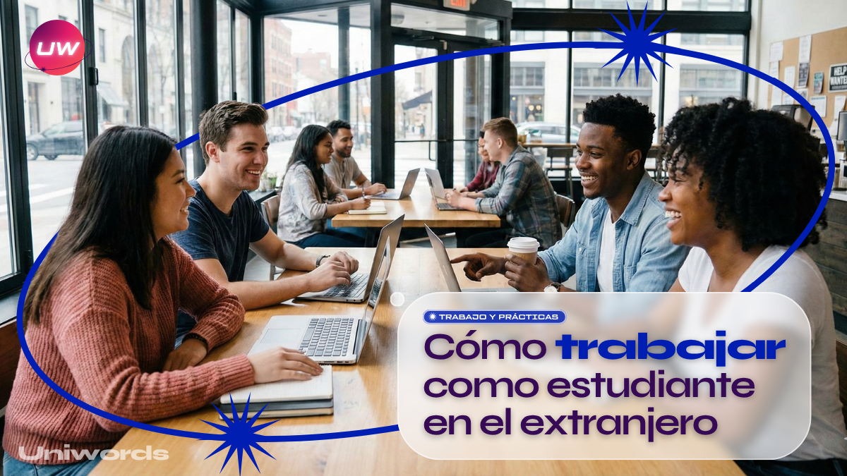 Cómo trabajar como estudiante en el extranjero